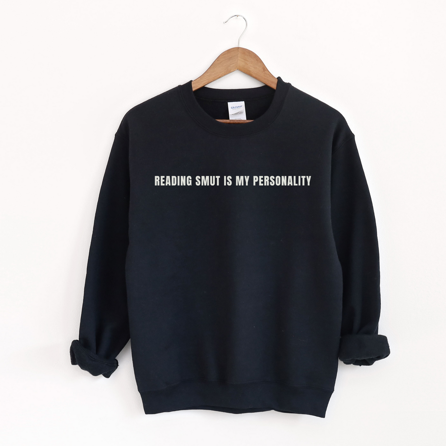 Reading Smut Is My Personality Sweatshirt