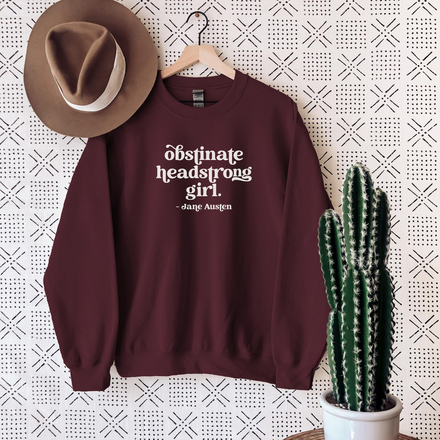 Obstinate Headstrong Girl Jane Austen Sweatshirt